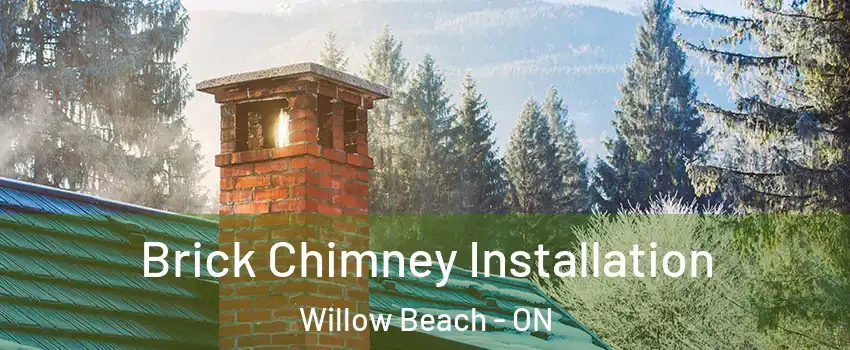  Brick Chimney Installation Willow Beach - ON