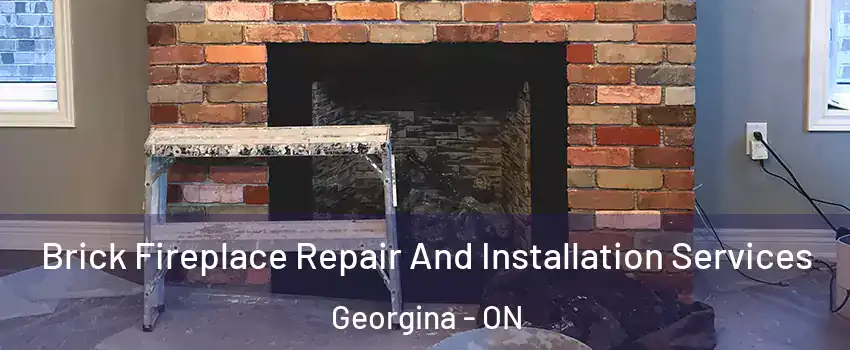  Brick Fireplace Repair And Installation Services Georgina - ON