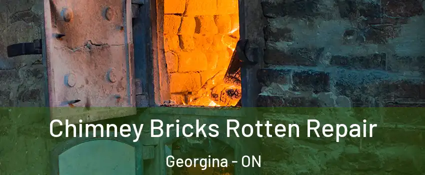  Chimney Bricks Rotten Repair Georgina - ON