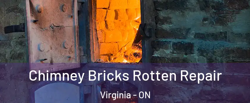  Chimney Bricks Rotten Repair Virginia - ON