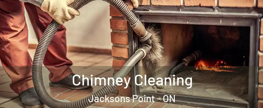  Chimney Cleaning Jacksons Point - ON