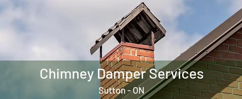  Chimney Damper Services Sutton - ON