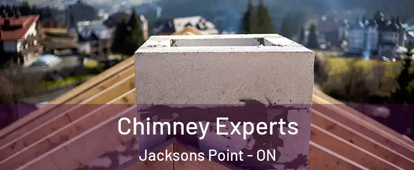 Chimney Experts Jacksons Point - ON