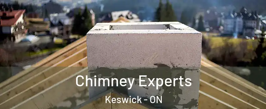 Chimney Experts Keswick - ON