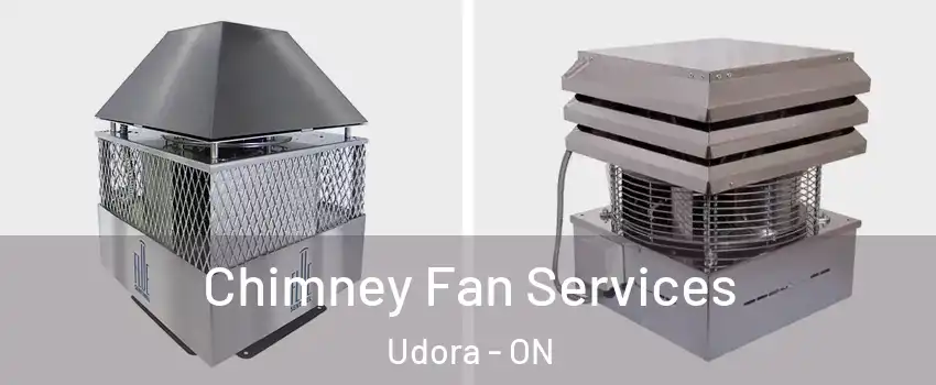  Chimney Fan Services Udora - ON