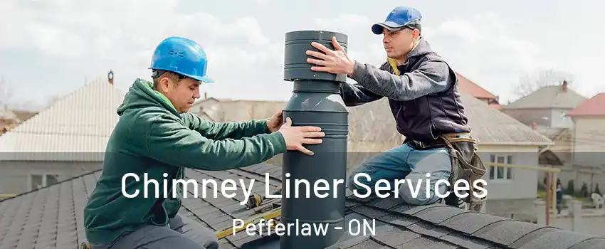  Chimney Liner Services Pefferlaw - ON
