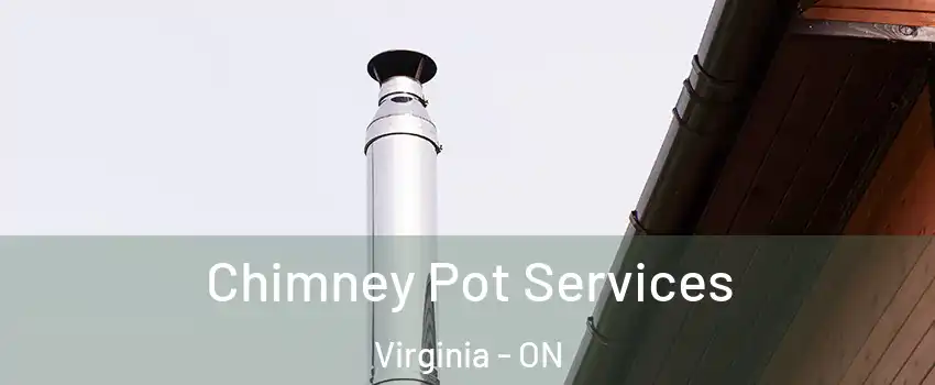  Chimney Pot Services Virginia - ON