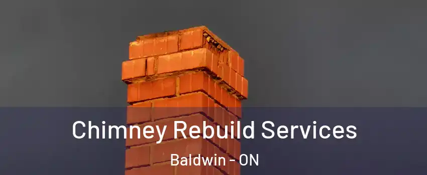  Chimney Rebuild Services Baldwin - ON