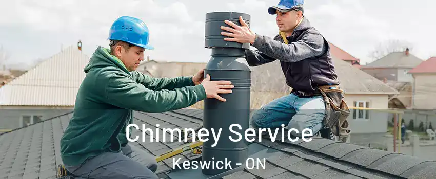  Chimney Service Keswick - ON