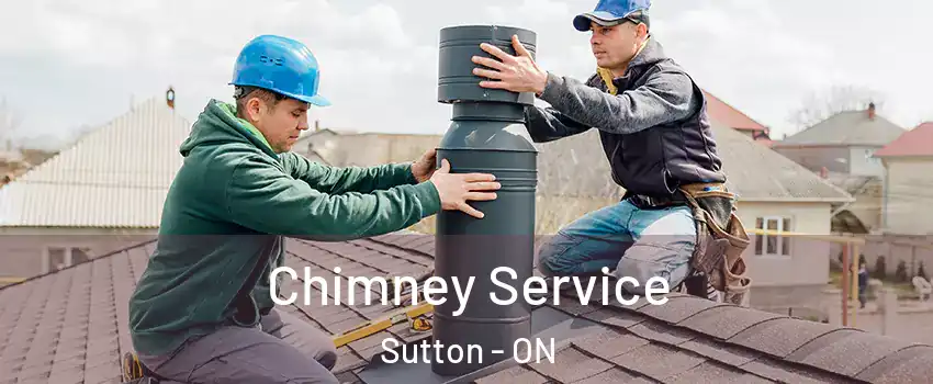  Chimney Service Sutton - ON