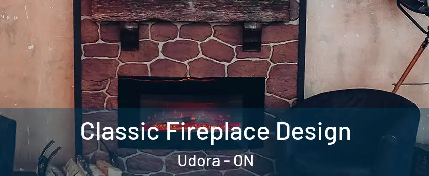  Classic Fireplace Design Udora - ON