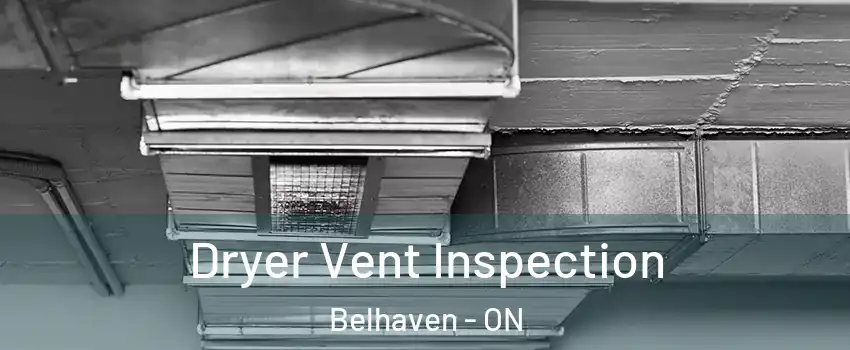  Dryer Vent Inspection Belhaven - ON