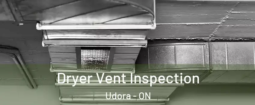  Dryer Vent Inspection Udora - ON