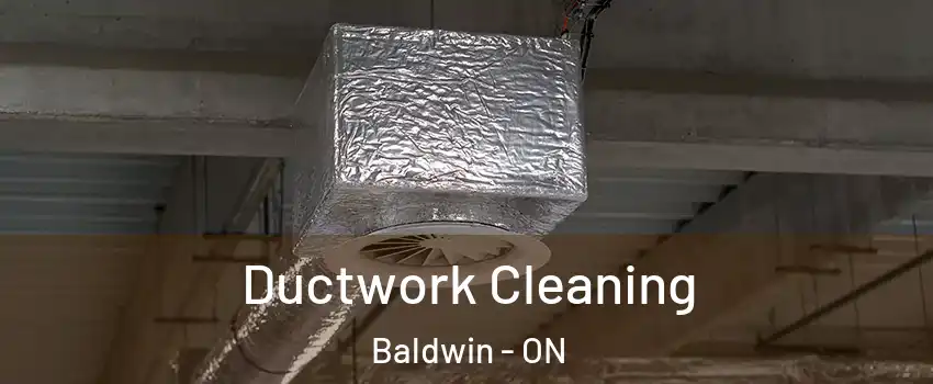  Ductwork Cleaning Baldwin - ON