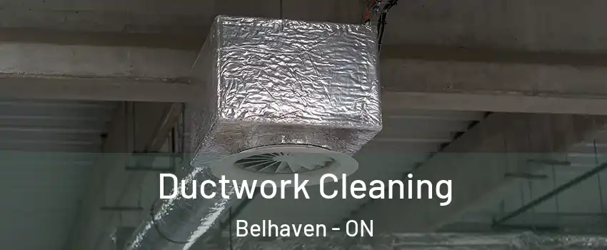  Ductwork Cleaning Belhaven - ON