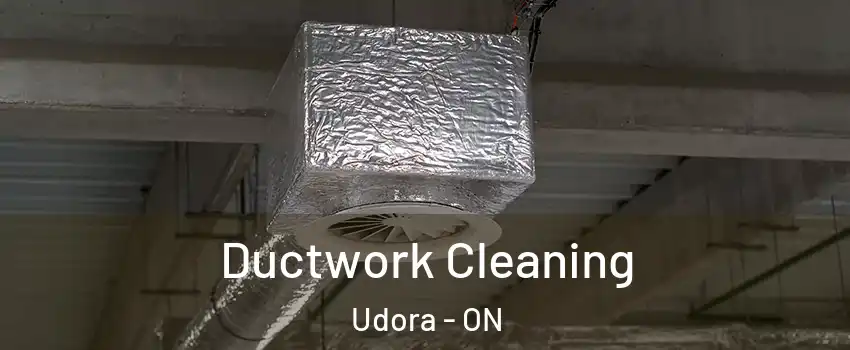 Ductwork Cleaning Udora - ON