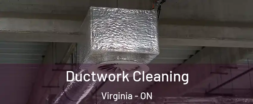  Ductwork Cleaning Virginia - ON