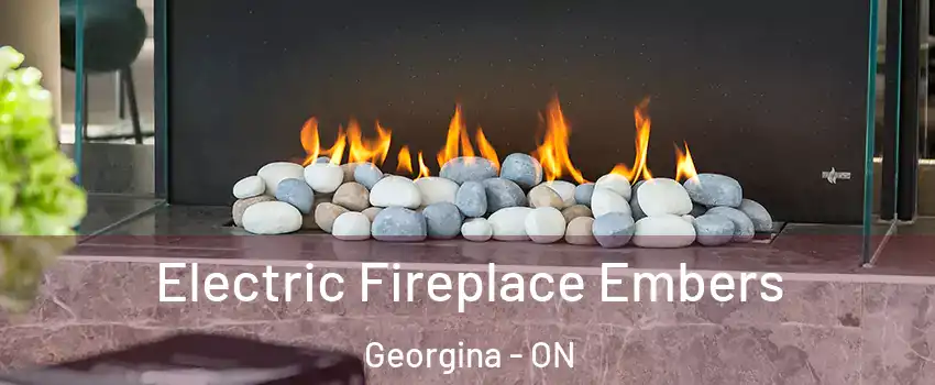  Electric Fireplace Embers Georgina - ON
