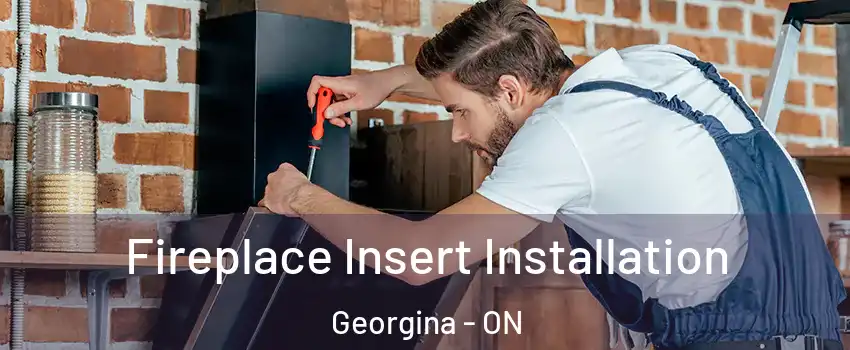  Fireplace Insert Installation Georgina - ON