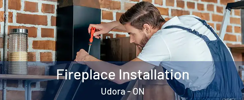  Fireplace Installation Udora - ON