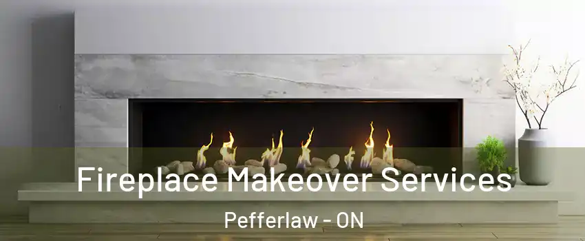 Fireplace Makeover Services Pefferlaw - ON