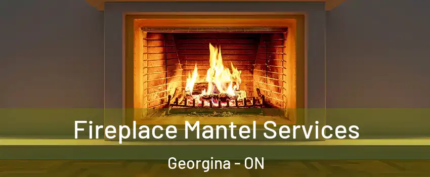  Fireplace Mantel Services Georgina - ON