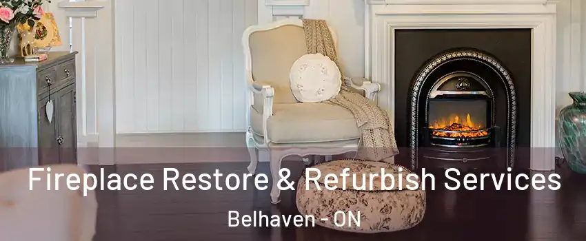 Fireplace Restore & Refurbish Services Belhaven - ON