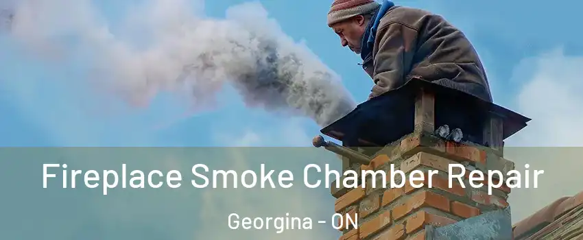  Fireplace Smoke Chamber Repair Georgina - ON