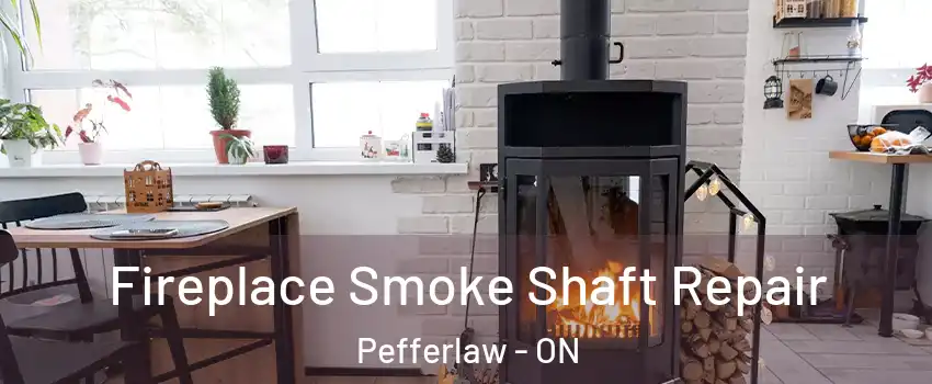  Fireplace Smoke Shaft Repair Pefferlaw - ON