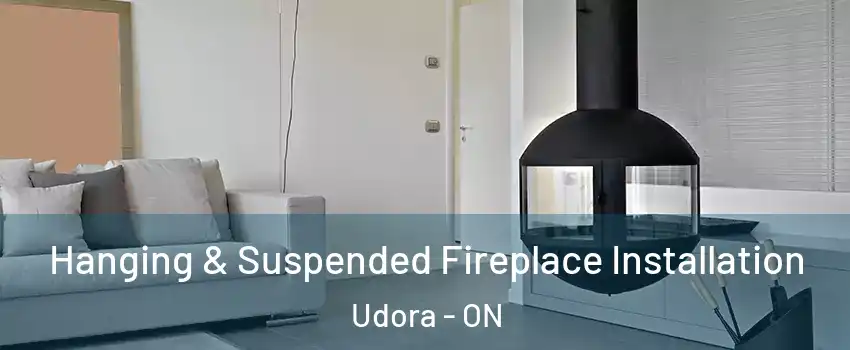  Hanging & Suspended Fireplace Installation Udora - ON