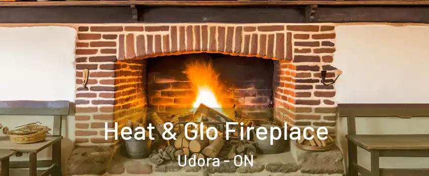  Heat & Glo Fireplace Udora - ON