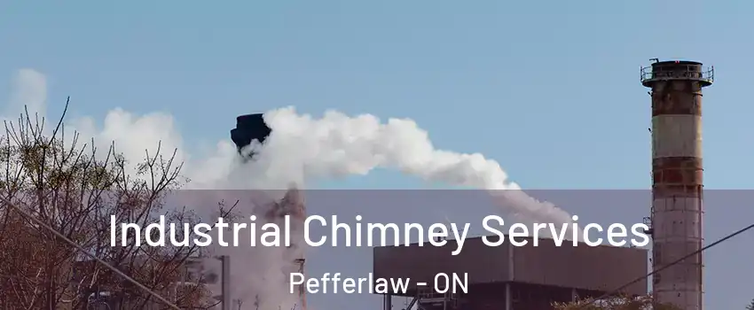  Industrial Chimney Services Pefferlaw - ON