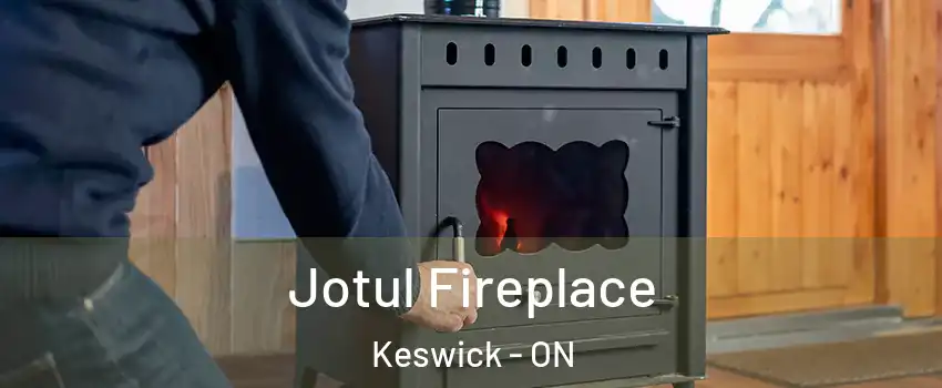  Jotul Fireplace Keswick - ON