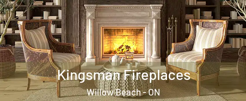 Kingsman Fireplaces Willow Beach - ON