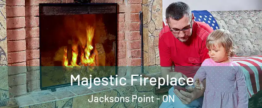  Majestic Fireplace Jacksons Point - ON