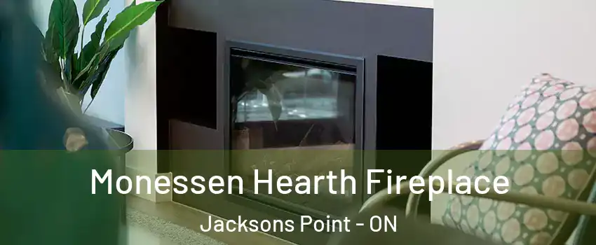  Monessen Hearth Fireplace Jacksons Point - ON