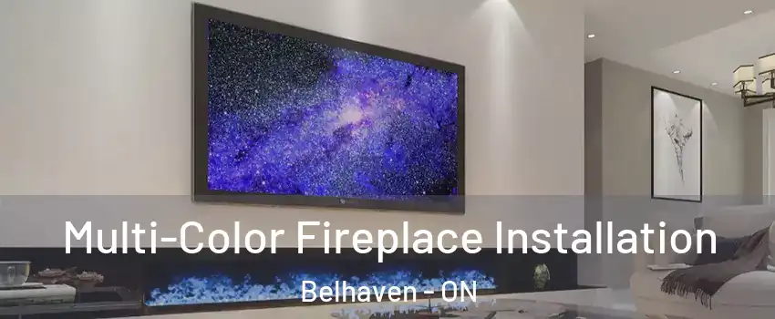  Multi-Color Fireplace Installation Belhaven - ON