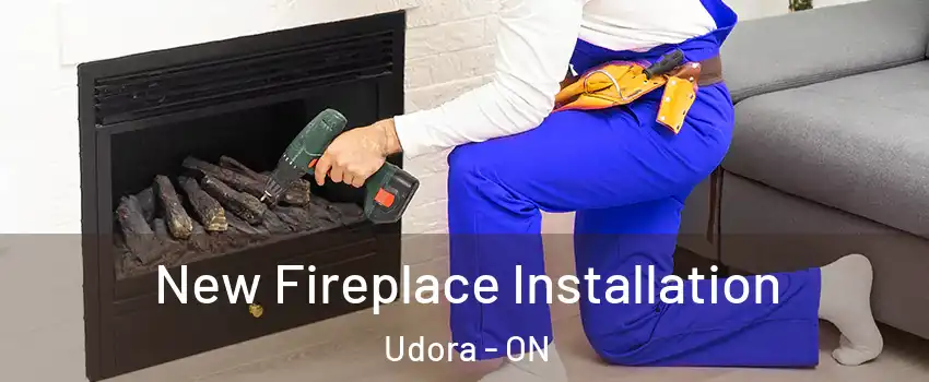  New Fireplace Installation Udora - ON