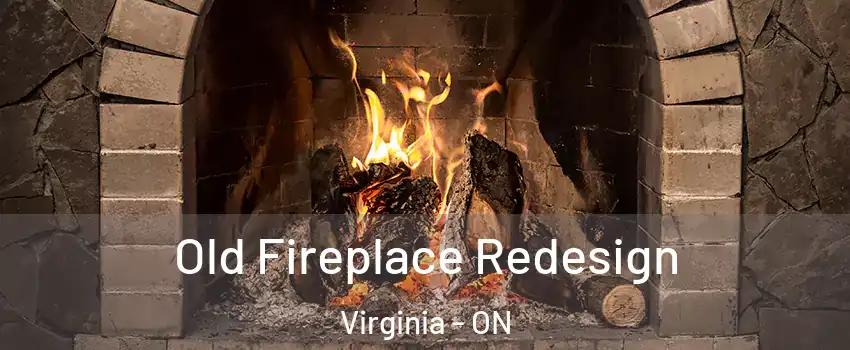  Old Fireplace Redesign Virginia - ON