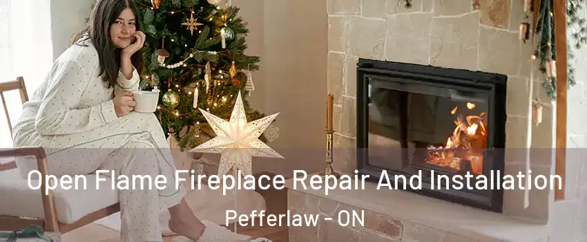  Open Flame Fireplace Repair And Installation Pefferlaw - ON