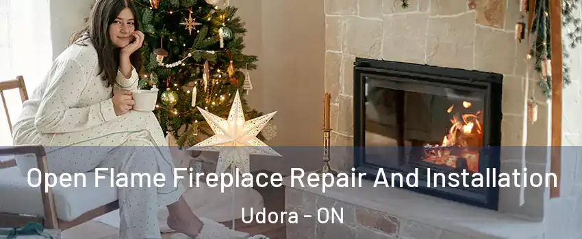  Open Flame Fireplace Repair And Installation Udora - ON