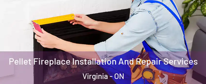  Pellet Fireplace Installation And Repair Services Virginia - ON