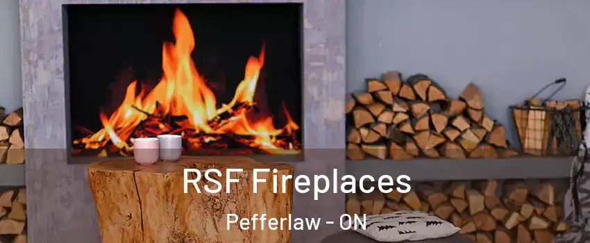  RSF Fireplaces Pefferlaw - ON