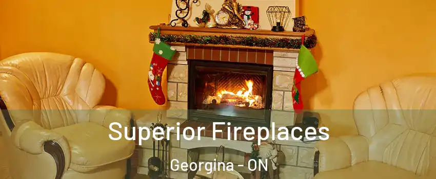 Superior Fireplaces Georgina - ON