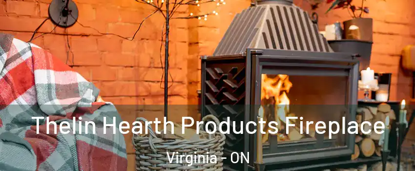  Thelin Hearth Products Fireplace Virginia - ON