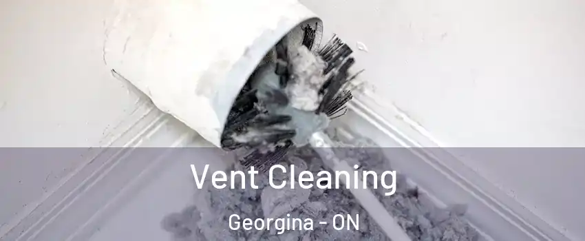  Vent Cleaning Georgina - ON
