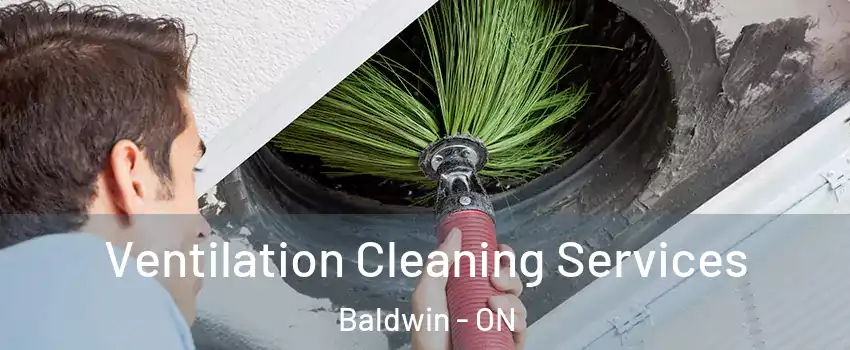  Ventilation Cleaning Services Baldwin - ON