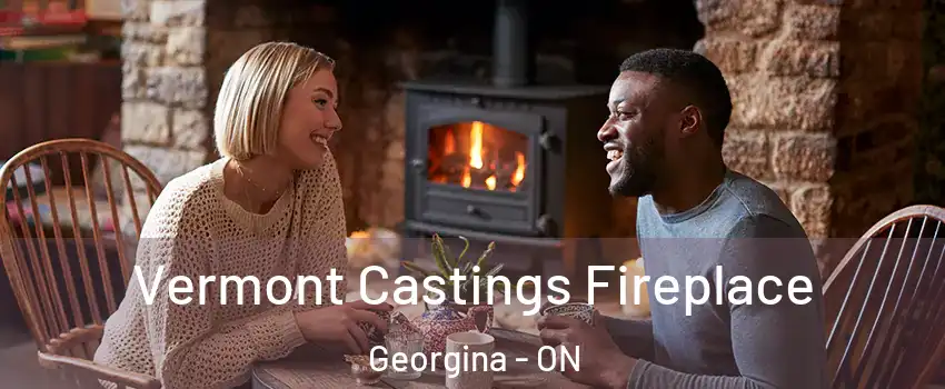  Vermont Castings Fireplace Georgina - ON