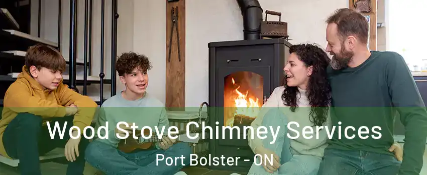  Wood Stove Chimney Services Port Bolster - ON