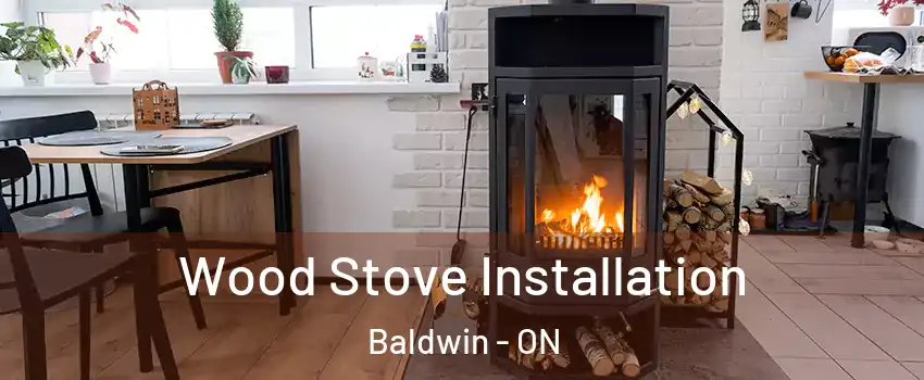  Wood Stove Installation Baldwin - ON